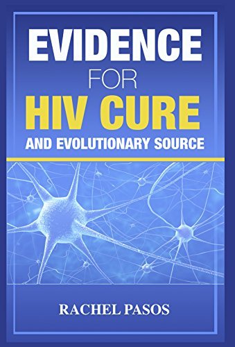 Evidence for HIV cure and evolutionary source by Rachel Pasos | Goodreads