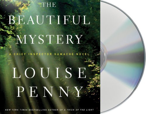 The Beautiful Mystery (Chief Inspector Armand Gamache, #8)
