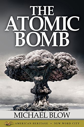 The Atomic Bomb by Michael Blow | Goodreads