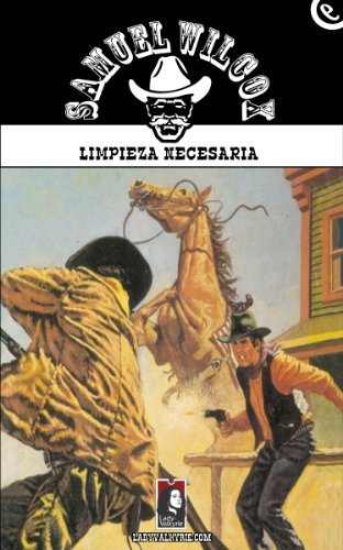 Limpieza necesaria (Colección Oeste)