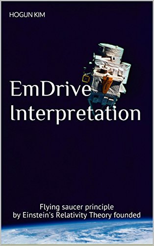 EmDrive Interpretation: Flying saucer principle by Einstein's ...