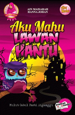 Aku Mahu Lawan Hantu book cover