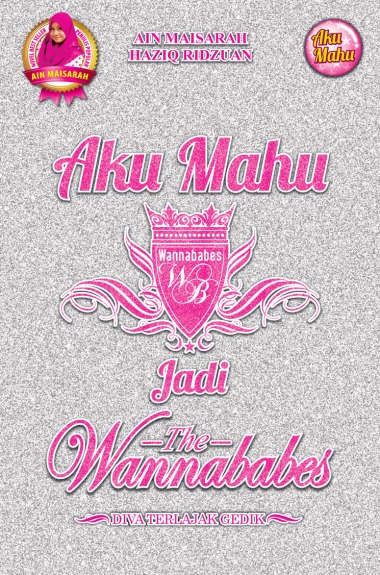 Aku Mahu Jadi The Wannababes book cover