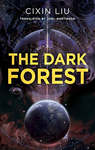 The Dark Forest (Remembrance of Earth’s Past, #2)