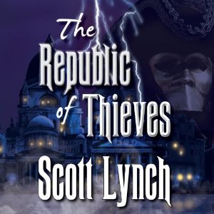 The Republic of Thieves (Gentleman Bastard, #3)