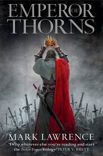 Emperor of Thorns (The Broken Empire, #3)