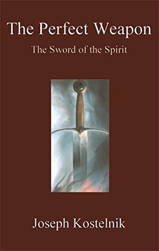 The Perfect Weapon: The Sword of the Spirit