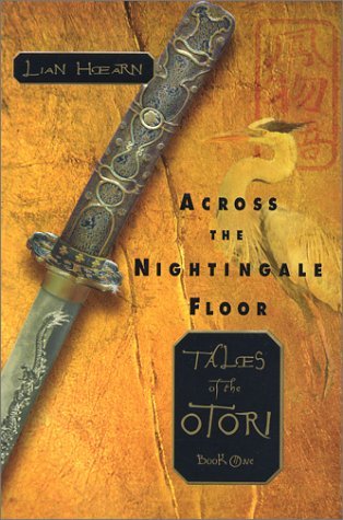 Across the Nightingale Floor (Tales of the Otori, #1)