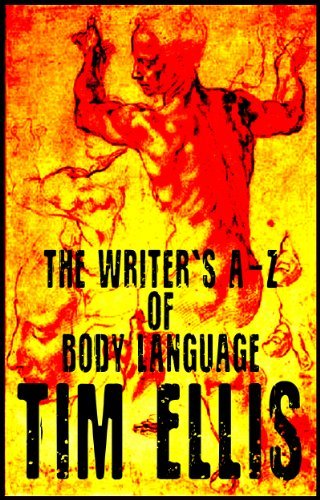 The Writer's A-Z of Body Language