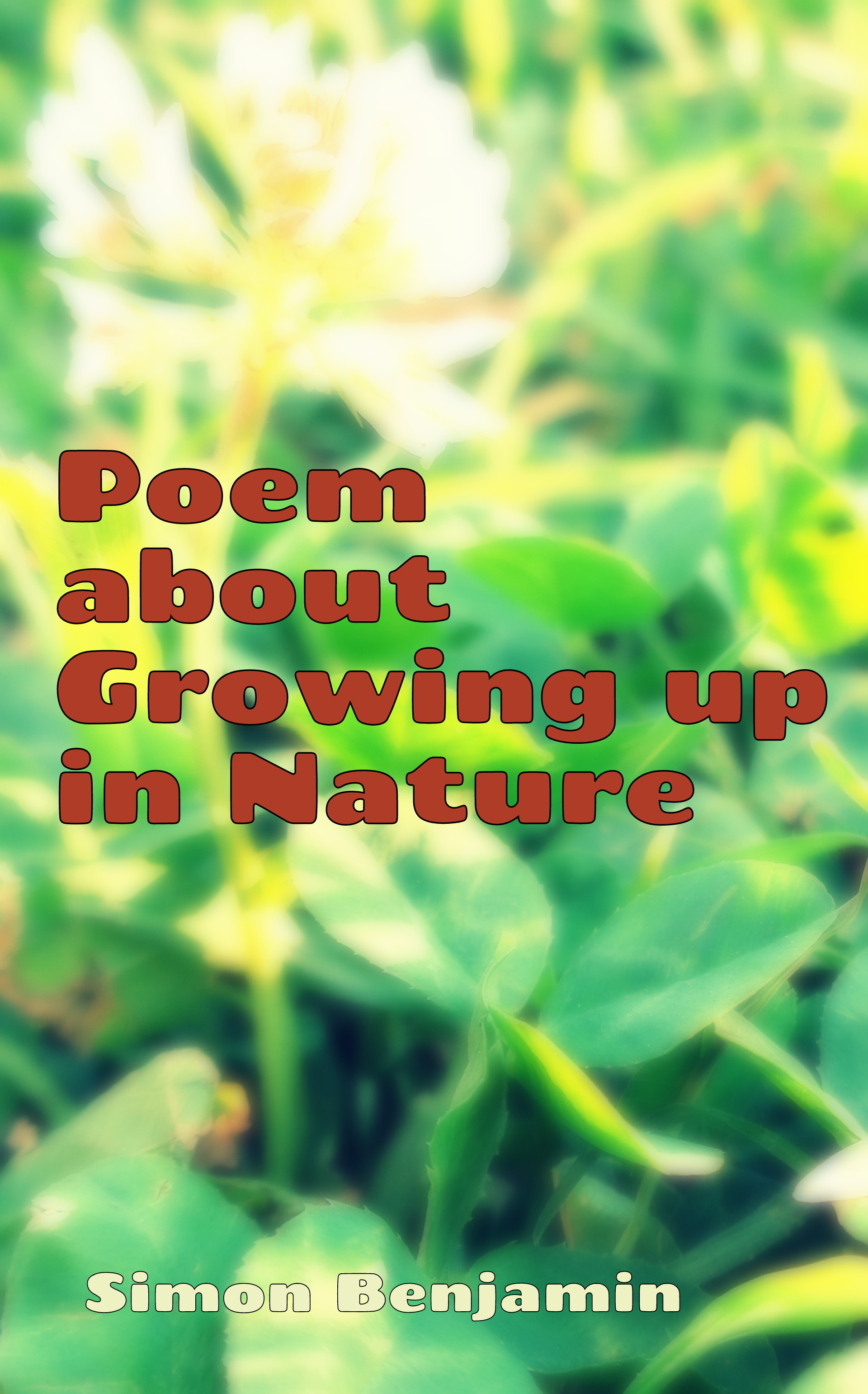 Poem about Growing up in Nature by Simon Benjamin Goodreads