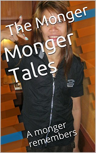 Monger Tales: A monger remembers