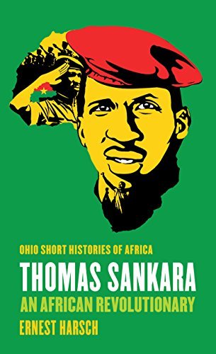 Thomas Sankara: An African Revolutionary (Ohio Short Histories of Africa)