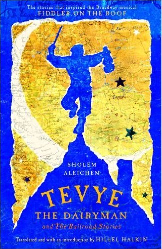 Tevye the Dairyman and The Railroad Stories (Library of Yiddish Classics)