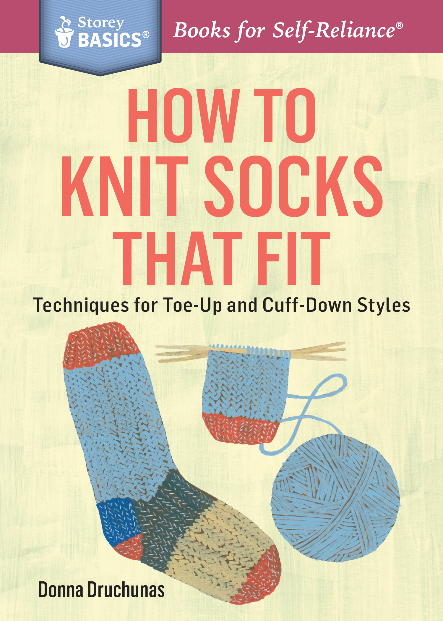 How to Knit Socks that Fit Techniques for ToeUp and CuffDown Styles
