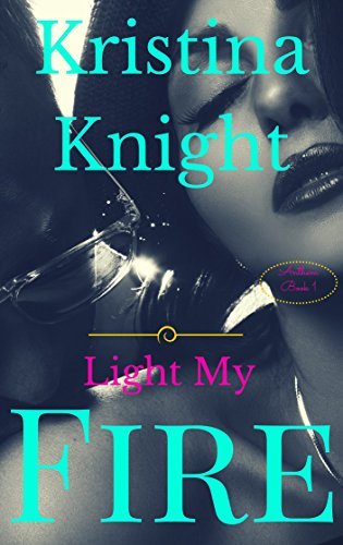 Light My Fire (Novella) book cover