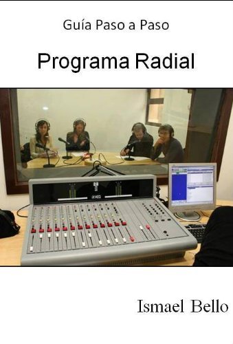 Como Hacer un Programa Radial (Guías Paso a Paso) by Ismael Bello ...