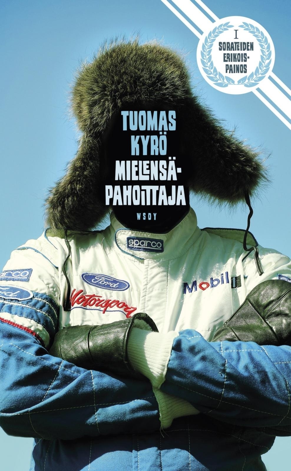 Mielensäpahoittaja - Sorateiden erikoispainos book cover