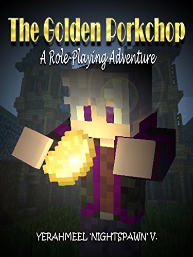 The Golden Porkchop: A Role-Playing Adventure