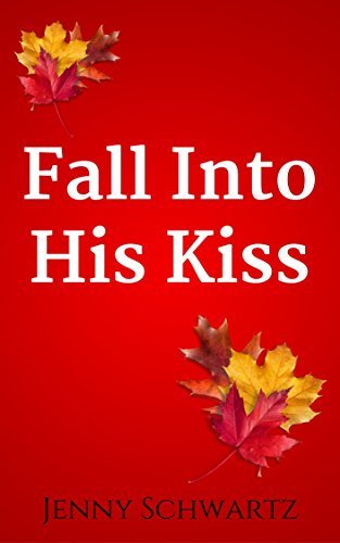 Fall Into His Kiss book cover