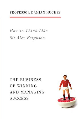 How to Think Like Sir Alex Ferguson book cover