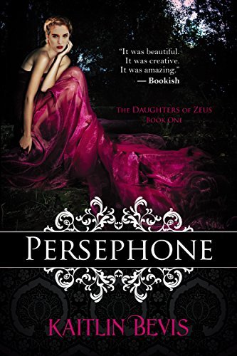 Persephone (The Daughters of Zeus 1)
