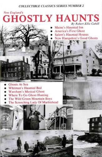 New England's Ghostly Haunts by Robert Ellis Cahill | Goodreads