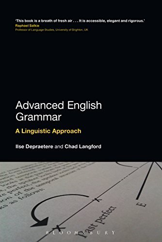 Advanced English Grammar: A Linguistic Approach by Ilse Depraetere ...