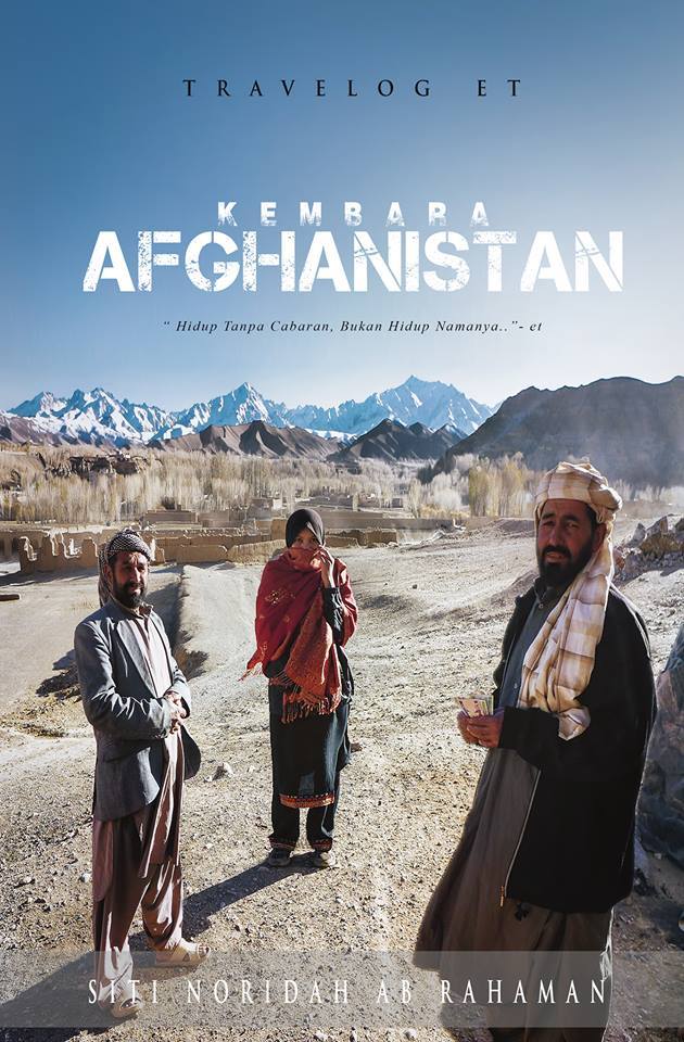 Travelog ET - Kembara Afghanistan