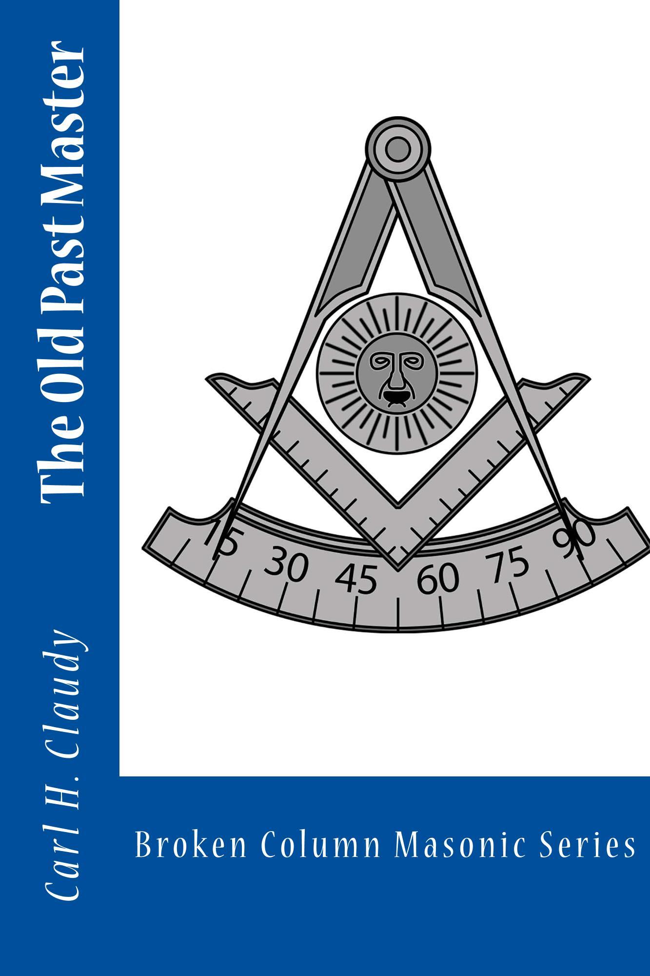 The Old Past Master by Carl H. Claudy | Goodreads