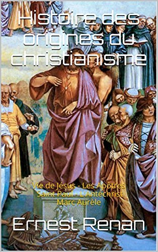 Histoire des origines du christianisme book cover