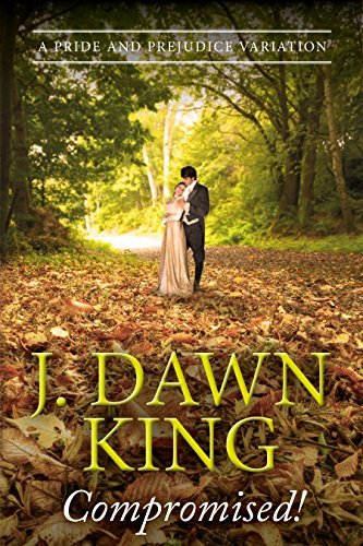 Compromised!: A Pride & Prejudice Variation