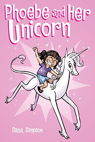 Phoebe and Her Unicorn (Heavenly Nostrils, #1)