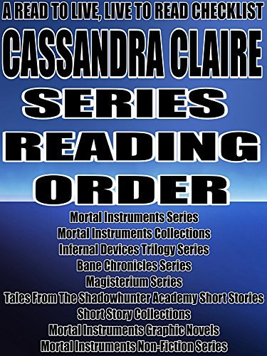 Cassandra Claire: Series Reading Order: A Read to Live, Live to Read ...