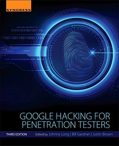 Google Hacking for Penetration Testers by Johnny Long | Goodreads