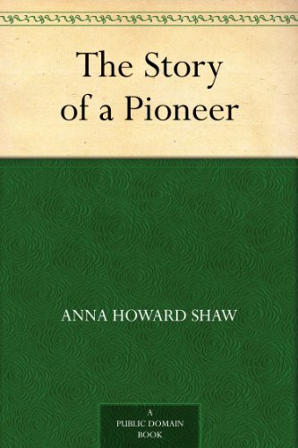 The Story of a Pioneer book cover
