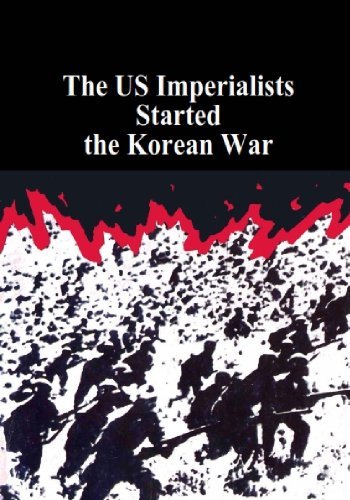 The US Imperalists Started the Korean War