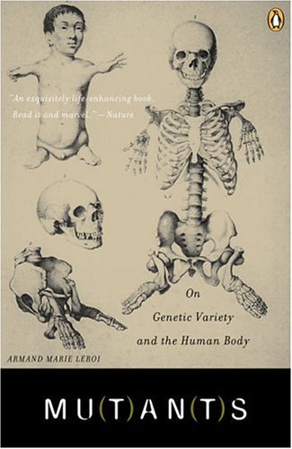 Cover of Mutants: On Genetic Variety and the Human Body