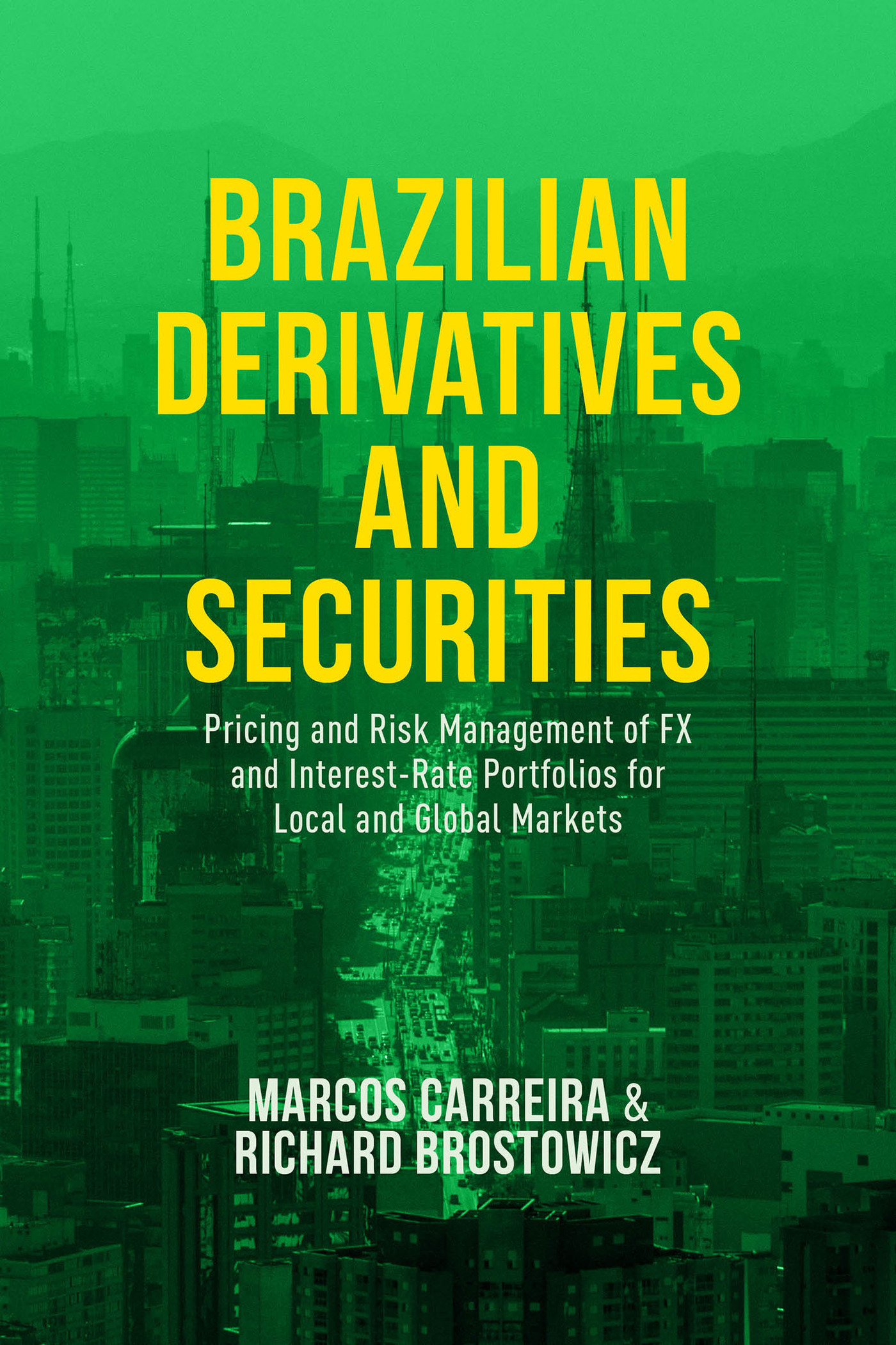 Brazilian Derivatives and Securities: Pricing and Risk Management of FX ...