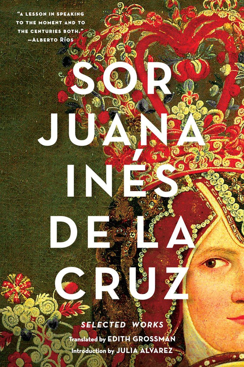 Sor Juana Inés de La Cruz: Selected Works