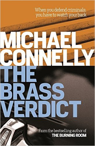 The Brass Verdict (The Lincoln Lawyer, #2; Harry Bosch Universe, #19)
