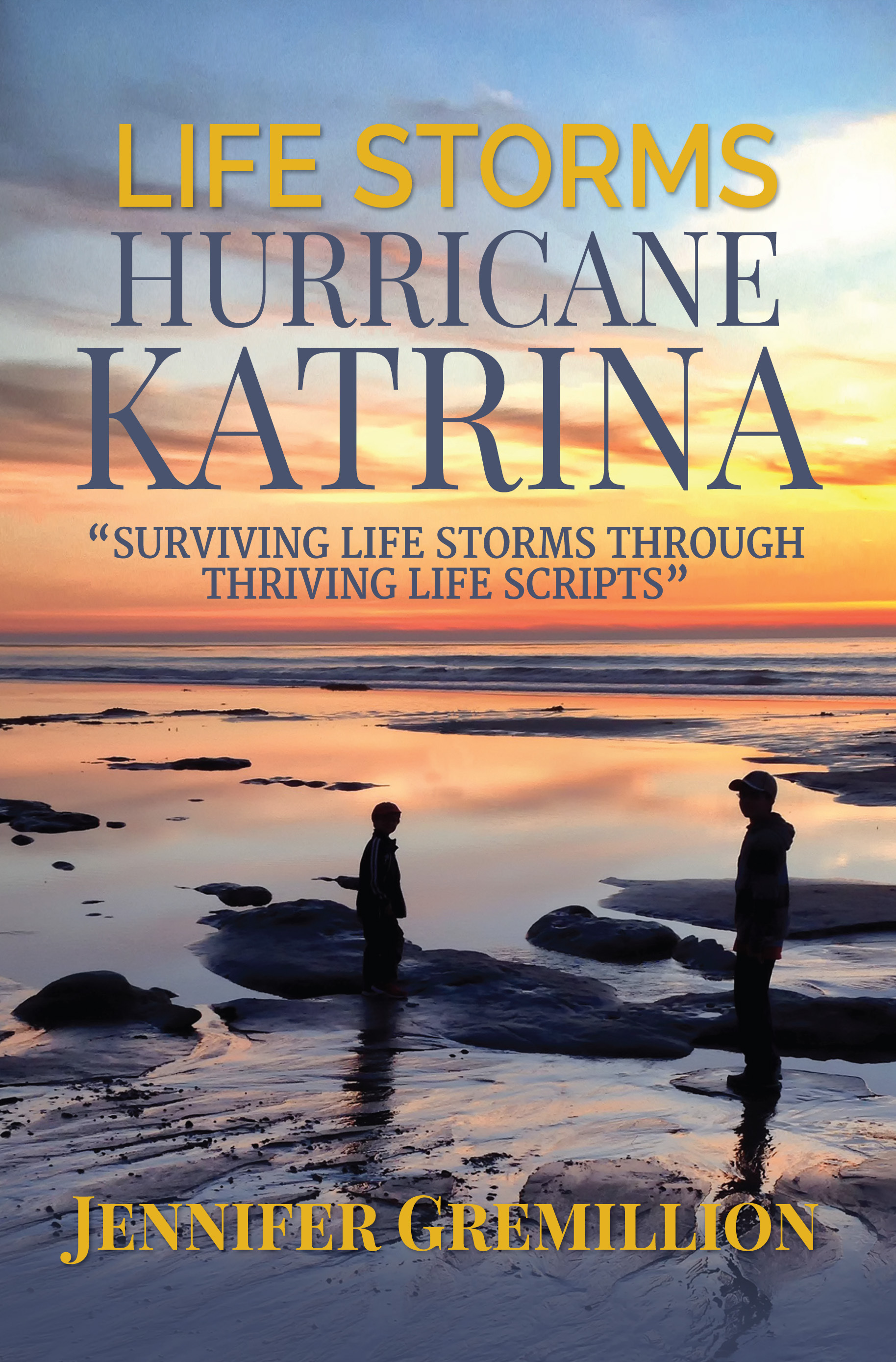 Life Storms Hurricane Katrina: Surviving Life Storms Through Thriving ...