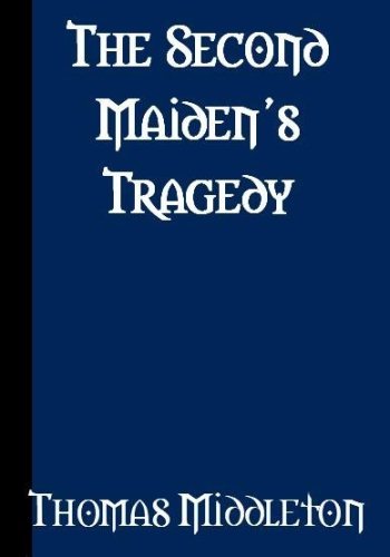 The Second Maiden's Tragedy book cover