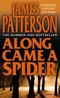 Along Came a Spider (Alex Cross, #1)