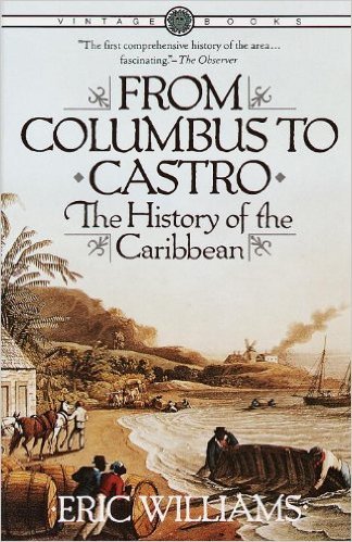 From Columbus to Castro: The History of the Caribbean, 1492 - 1969