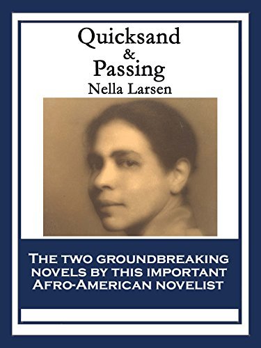Quicksand & Passing: With linked Table of Contents