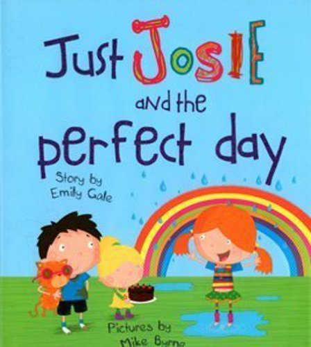 Just Josie and the Perfect Day! book cover