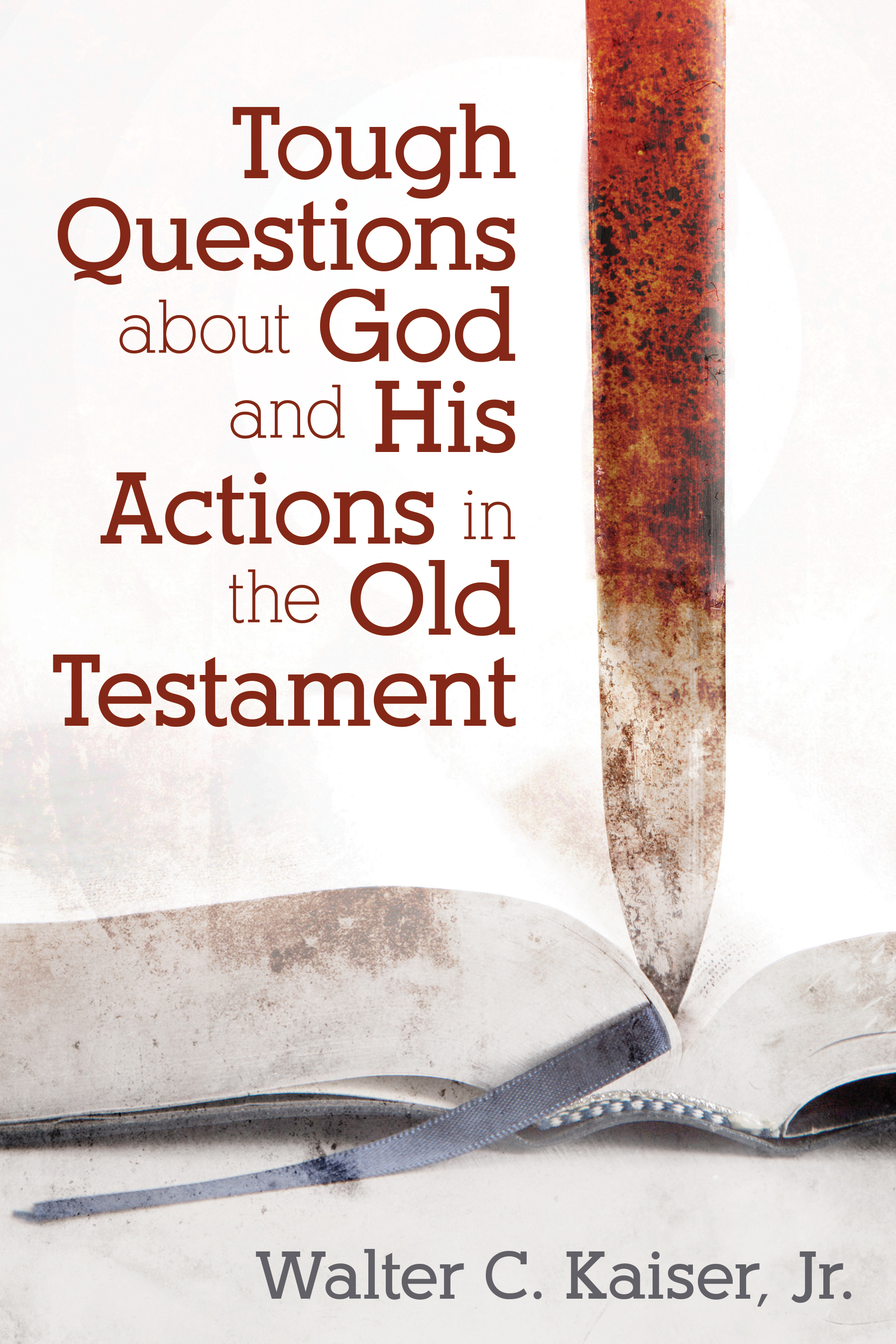Tough Questions About God and His Actions in the Old Testament book cover