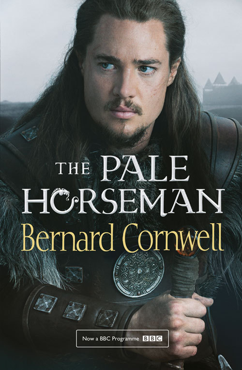 The Pale Horseman (The Last Kingdom Series, Book 2)