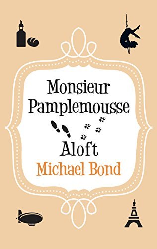 Monsieur Pamplemousse Aloft book cover