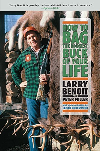 How to Bag the Biggest Buck of Your Life